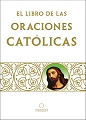 El Libro de las Oraciones Catolicas - Envio Gratis
